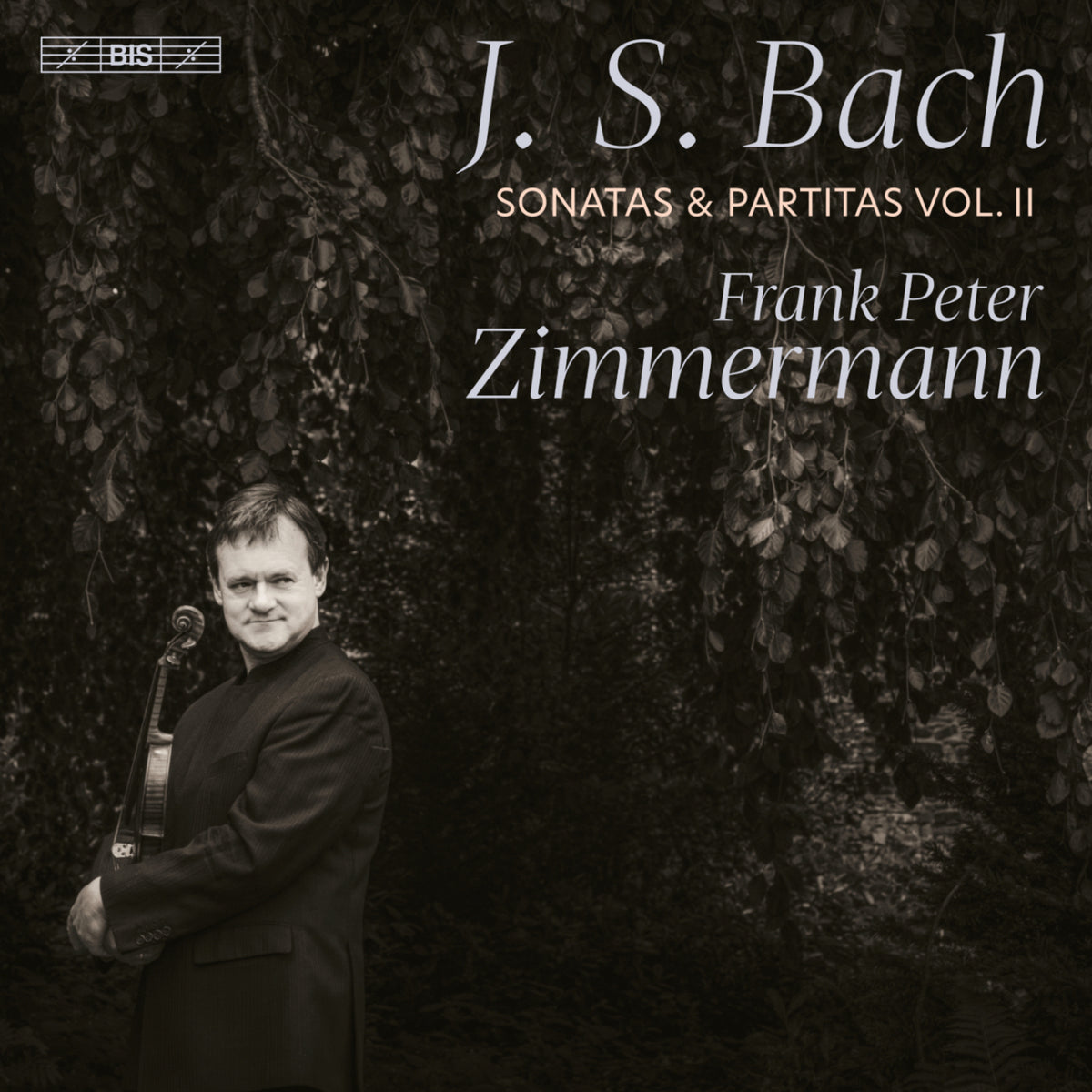 Frank Peter Zimmermann - Bach - Sonatas and Partitas, Vol. 2 262' - BIS2587