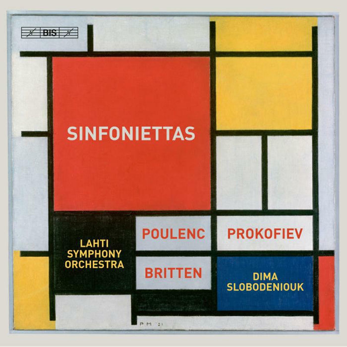 Lahti Symphony Orchestra, Dima Slobodeniouk - Sinfoniettas - Poulenc, Prokofiev, Britten - BIS2601