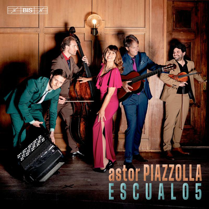 Escualo5 - Astor Piazzolla: ESCUALO5 - BIS2605