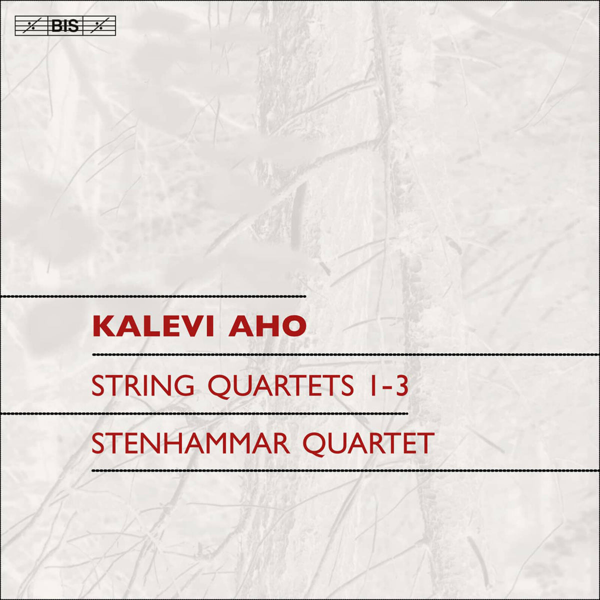 Stenhammar Quartet - Kalevi Aho: String Quartets Nos. 1-3 - BIS2609