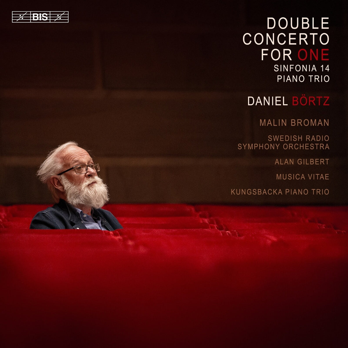 Malin Broman; Swedish Radio Symphony Orchestra; Musica Vitae; Kungsbacka Piano Trio; Alan Gilbert - Daniel Bortz: Double Concerto for One - BIS2633