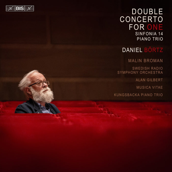 Malin Broman; Swedish Radio Symphony Orchestra; Musica Vitae; Kungsbacka Piano Trio; Alan Gilbert - Daniel Bortz: Double Concerto for One - BIS2633