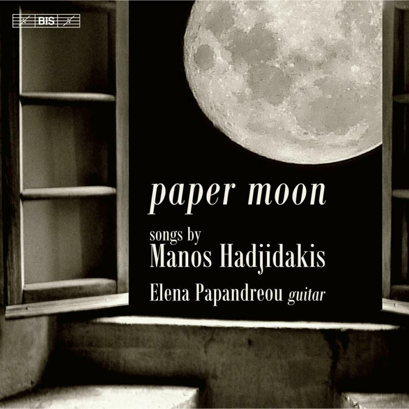 ELENA PAPANDREOU - PAPER MOON: SONGS BY MANOS HADJIDAKIS - BIS2636