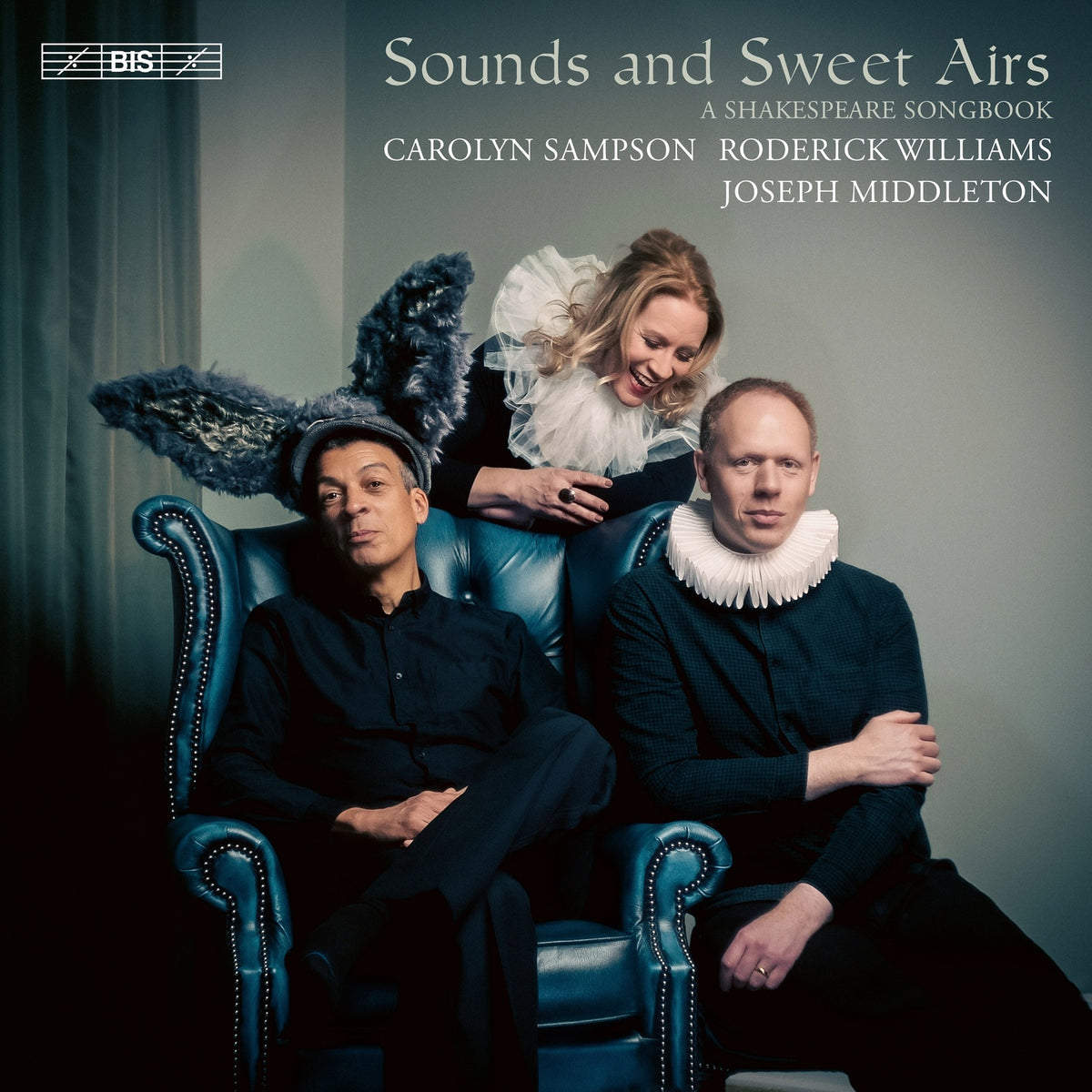 Carolyn Sampson; Roderick Williams; Joseph Middleton - Sounds and Sweet Airs - A Shakespeare Songbook - BIS2653