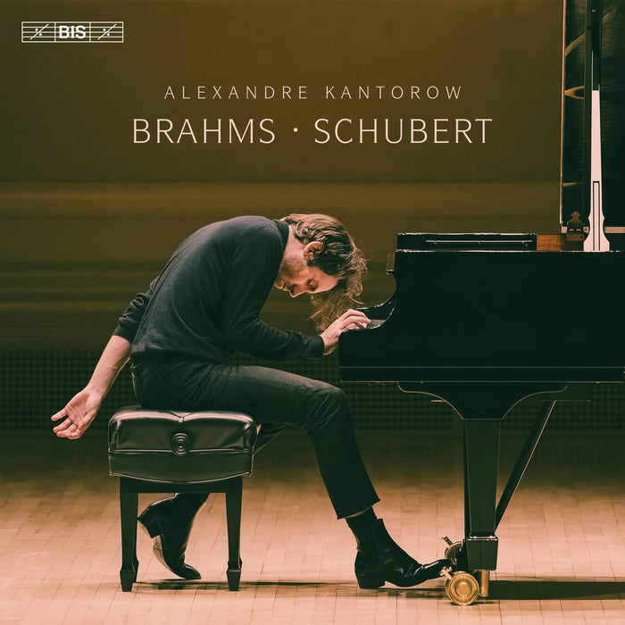 Alexandre Kantorow - Brahms, Schubert: Alexandre Kantorow - BIS2660
