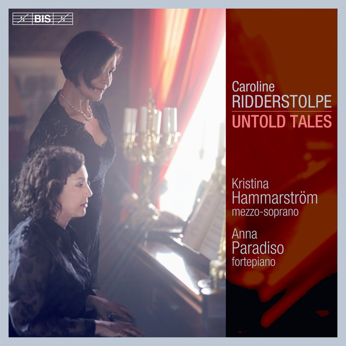 Kristina Hammarstrom; Anna Paradiso - Caroline Ridderstolpe: Untold Tales - BIS2675
