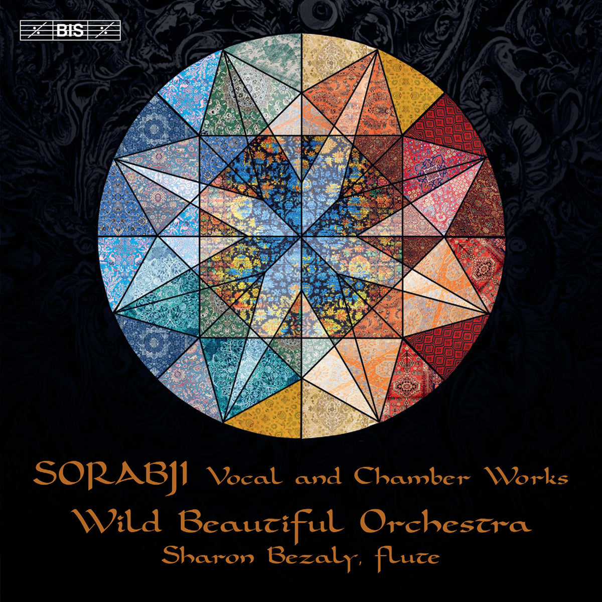 Sharon Bezaly; Wild Beautiful Orchestra; Chappell Kingsland - Kaikhosru Shapurji Sorabji: Vocal and Chamber Works - BIS2683