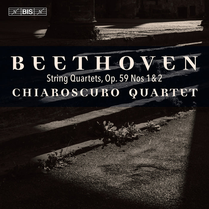 Chiaroscuro Quartet - Ludwig van Beethoven: String Quartets, Op. 59 Nos 1 & 2 - BIS2688