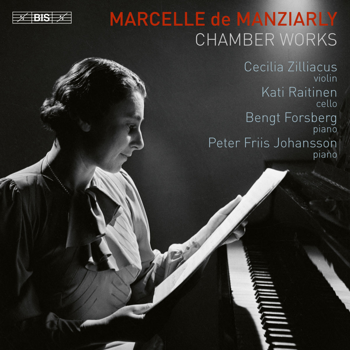 Cecilia Zilliacus; Kati Raitinen; Bengt Forsberg; Peter Friis Johansson - Marcelle de Manziarly: Chamber Works - BIS2689