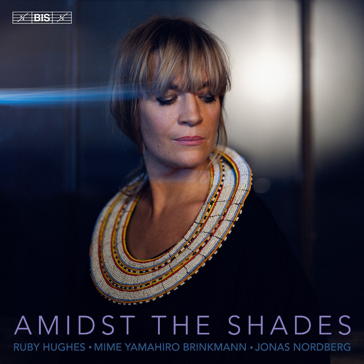 Ruby Hughes; Jonas Nordberg; Mime Yamahiro Brinkmann - Amidst the Shades - BIS2698
