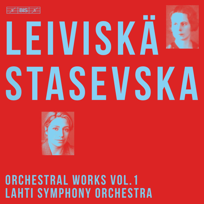 Lahti Symphony Orchestra; Dalia Stasevska - Helvi Leiviska: Orchestral Works, Vol. 1 - BIS2701