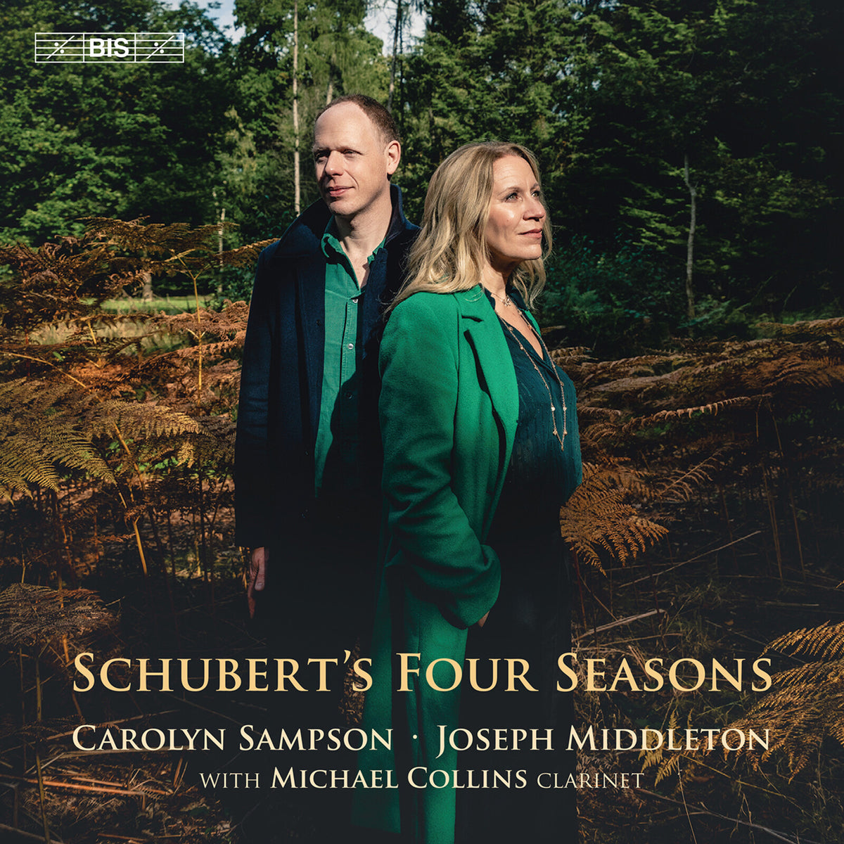 Carolyn Sampson; Joseph Middleton; Michael Collins - Schubert's Four Seasons - BIS2703