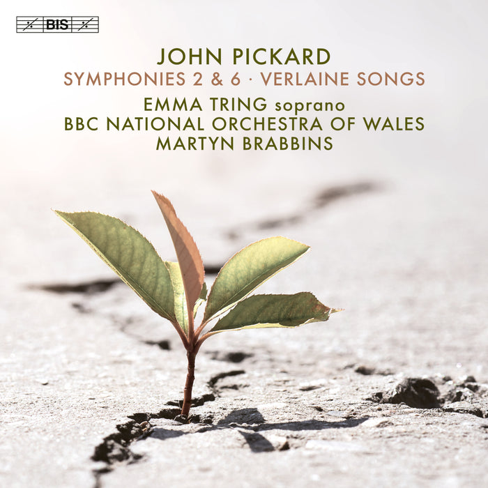 Emma Tring; BBC National Orchestra of Wales; Martyn Brabbins - John Pickard: Symphonies 2 & 6; Verlaine Songs - BIS2721
