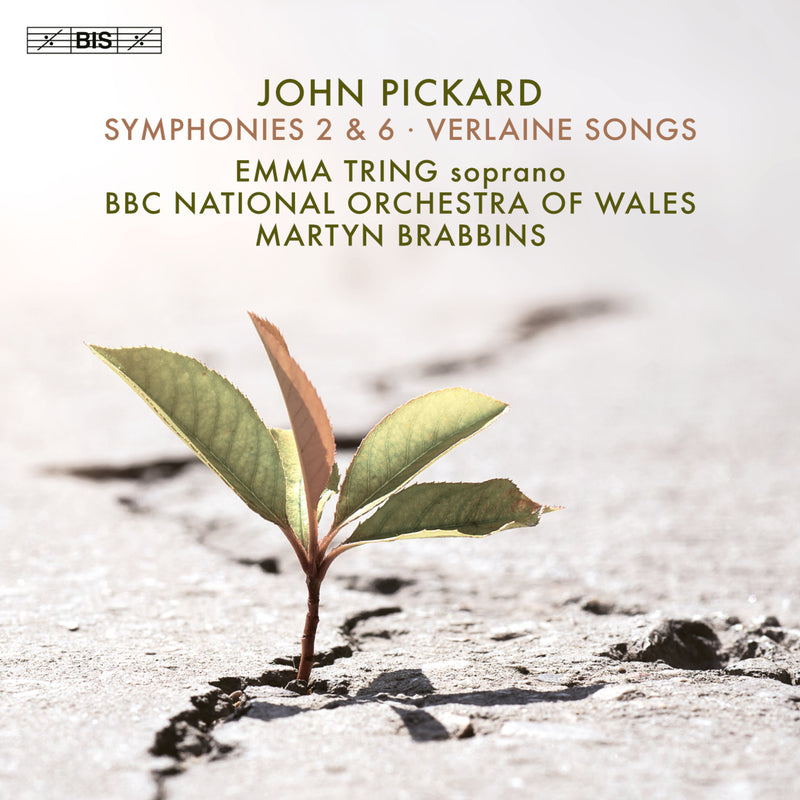 Emma Tring; BBC National Orchestra of Wales; Martyn Brabbins - John Pickard: Symphonies 2 & 6; Verlaine Songs - BIS2721