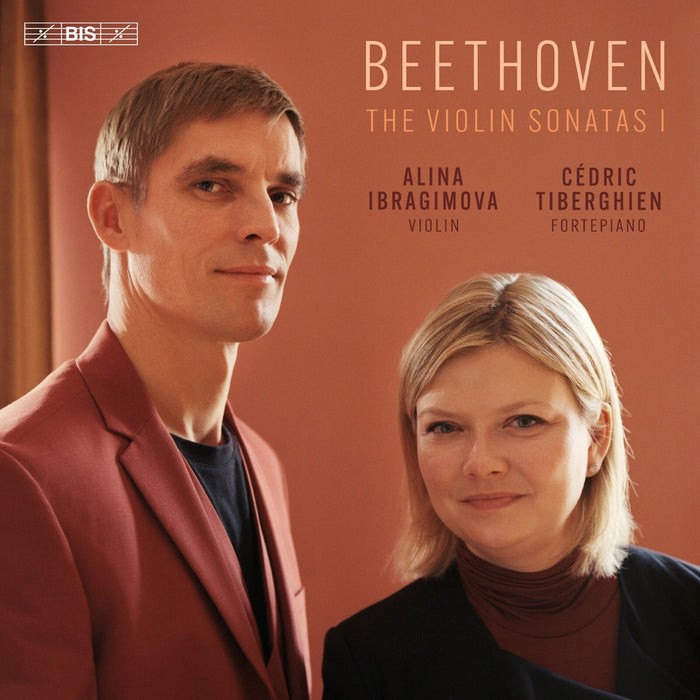 Alina Ibragimova; Cedric Tiberghien - Ludwig van Beethoven: The Violin Sonatas I - BIS2724