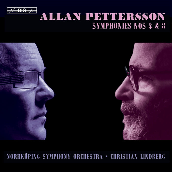 Norrkoping Symphony Orchestra; Christian Lindberg - Allan Pettersson: Symphonies Nos. 3 & 8 - BIS2740