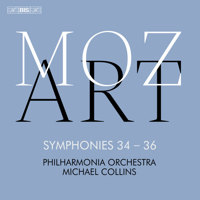 Philharmonia Orchestra; Michael Collins - Wolfgang Amadeus Mozart: Symphonies 34 - 36 - BIS2757