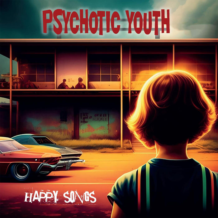 Psychotic Youth - Happy Songs - LPREDW15