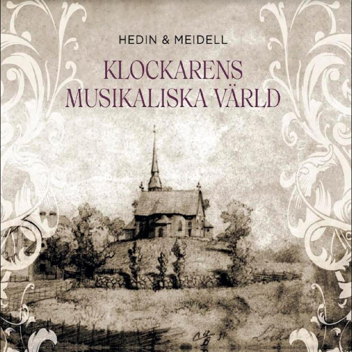 HEDIN & MEIDELL - KLOCKARENS MUSIKALISKA VARLD - CDGAMM64