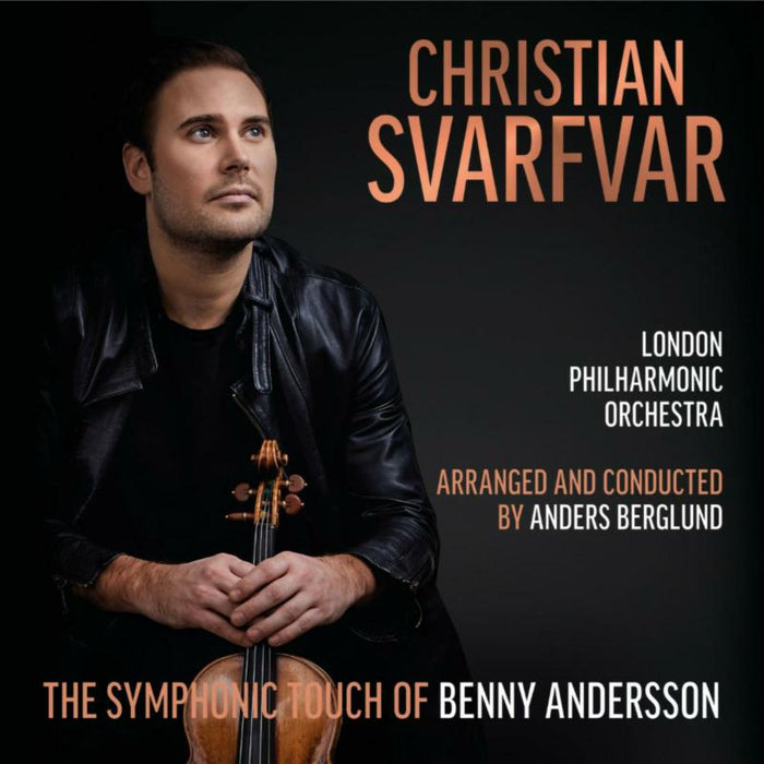 Christian Svarfvar; London Philharmonic Orchestra; Anders Berglund - The Symphonic Touch of Benny Andersson - 79556870