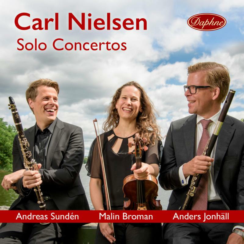Sunden/Broman/Jonhall - Carl Nielsen: Solo Concertos - DAPHNE1056