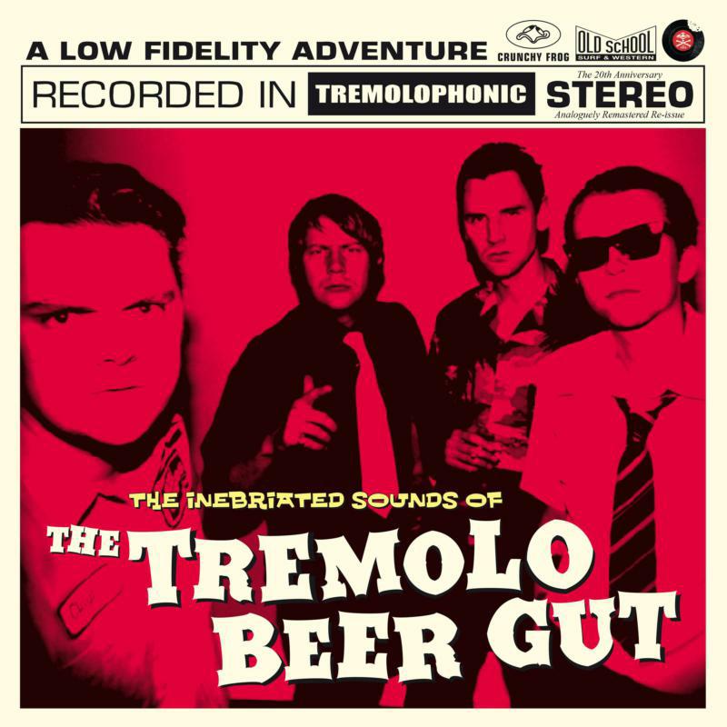 The Tremolo Beer Gut - The Inebriated Sounds Of - FROG0151