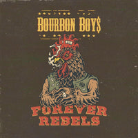 Bourbon Boys - Forever Rebels - FARALP06