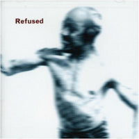 The Refused - Songs To Fan The Flames Of Discontent - STAR4382