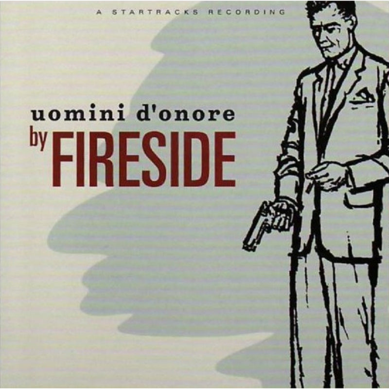 Fireside - Uomini D'Onore (30th Anniversary Edition) - STAR5255851