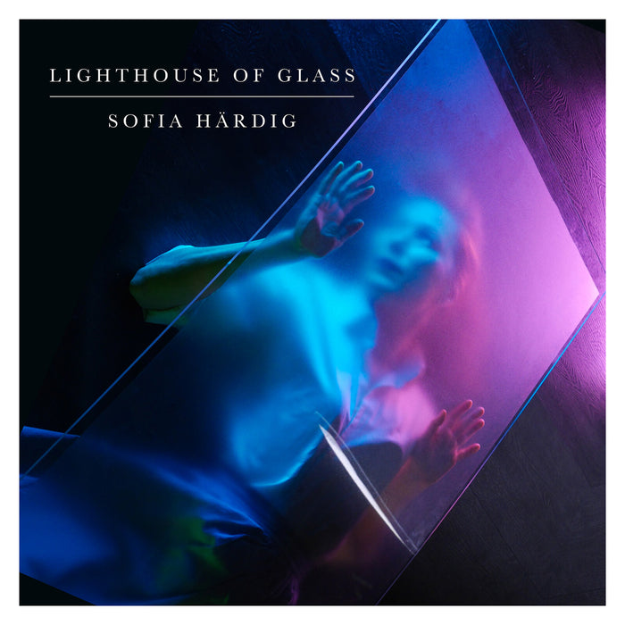 Sofia Hardig - Lighthouse of Glass - BAYO091CD