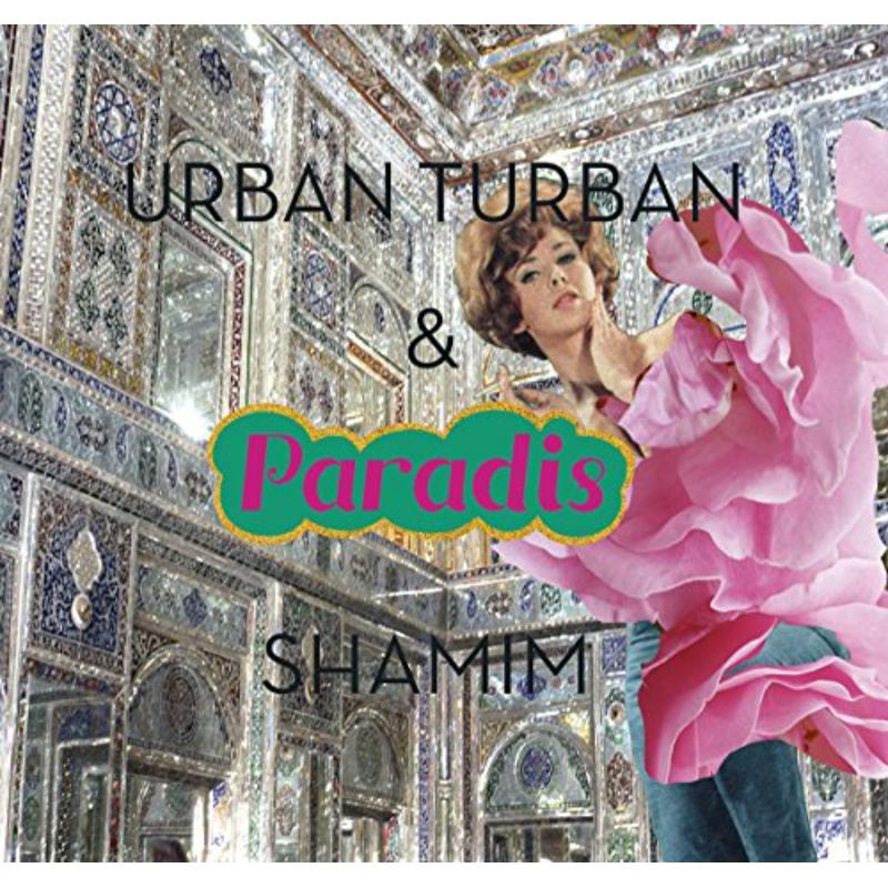 Urban Turban & Shamim - Paradis - CAP21898