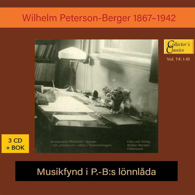 Wilhelm Peterson-Berger - Musikfynd I P.-B:s Iönnlåda - CAP21910
