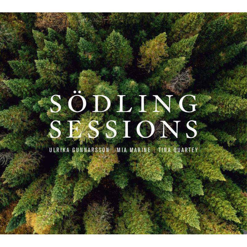 Ulrika Gunnarsson, Mia Marine, Tina Quartey - Södling Sessions - CAP21937