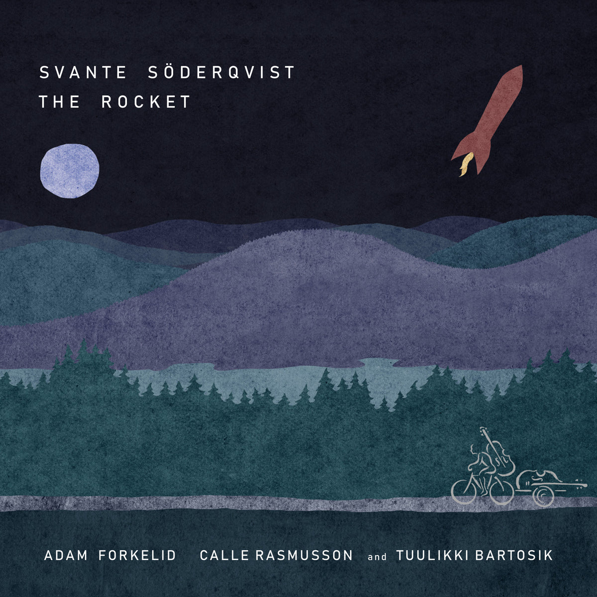 Svante Soderqvist; Adam Forkelid; Calle Rasmusson; Tuulikki Bartosik; Klas Lindquist - Svante Soderqvist: The Rocket - CAP21943
