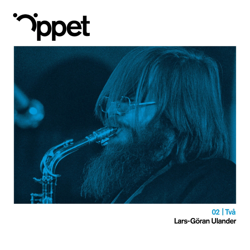 Lars Goran Ulander Septet; Lars Lystedt Quintet; Per Henrik Wallin Trio - Oppet Tva: Lars-Goran Ulander - CAP21946