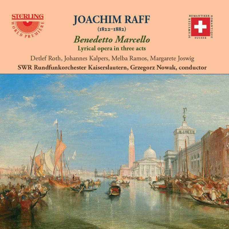 Swr Rundfunkorchester - Joachim Raff: Benedetto Marcello (Lyrical Drama in Three Acts) - CDO1123