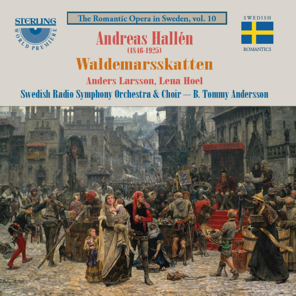 Anders Larsson; Lena Hoel; Stig Tysklind; Anders Lorentzson; Christina Green; Lars Arvidsson; Lars-Erik Jonsson; Karin Ingeback; Martina Dike; Swedish Radio Symphony Orchestra & Choir; B. Tommy Andersson - Andreas Hallen: Waldemarsskatten - Romantic Opera in Four Acts - CDO1131