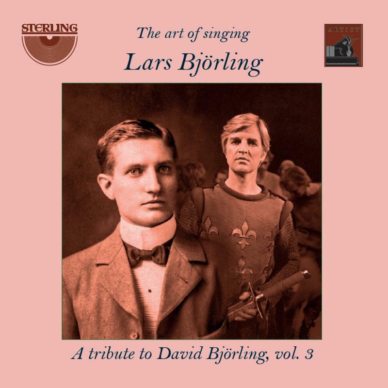 Lars Bjorling - Lars Björling: The art of singing: a tribute to David Björling, Vol. 3 - CDA1832