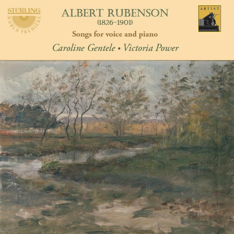 Gentele/Power - Albert Rubenson: Songs For Voice & Piano - CDA1839