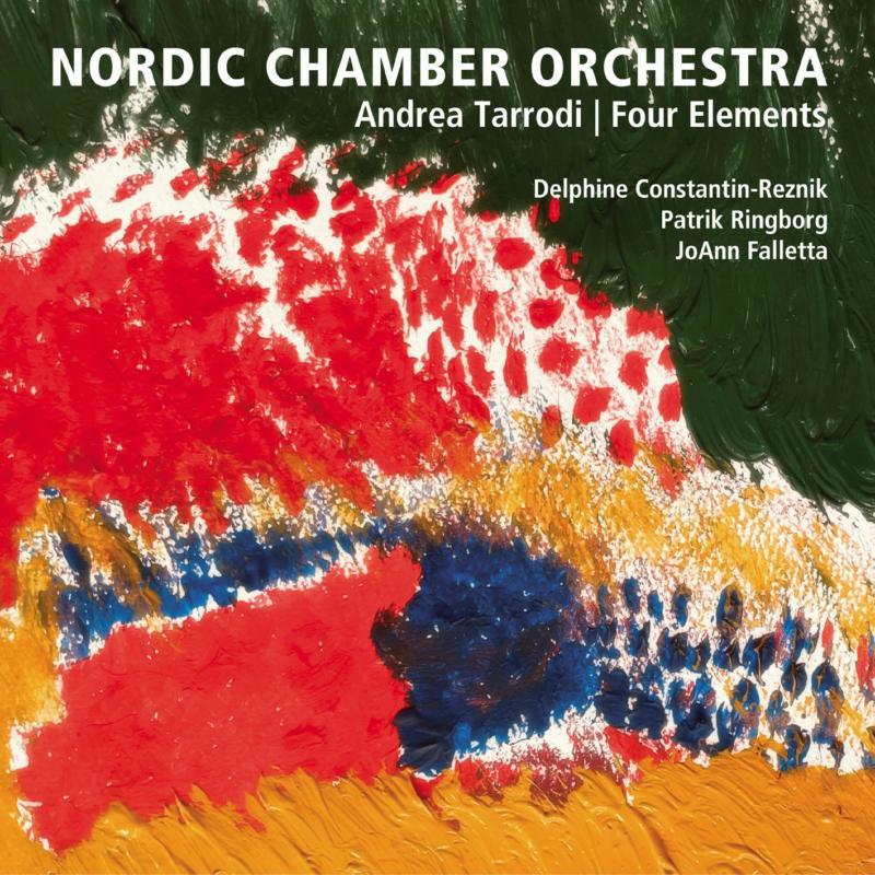Nordic Chamber Orchestra - Andrea Tarrodi: Four Elements - DBCD204