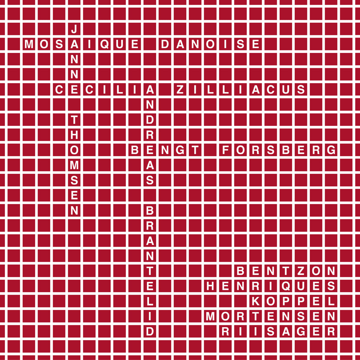 Janne Thomsen; Cecilia Zilliacus; Andreas Brantelid; Bengt Forsberg - Mosaique Danoise: Quartets by Bentzon, Henriques, Koppel, Mortensen, Riisager - DBCD221