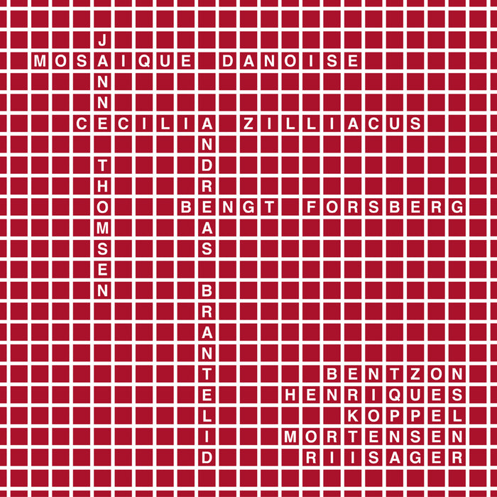 Janne Thomsen; Cecilia Zilliacus; Andreas Brantelid; Bengt Forsberg - Mosaique Danoise: Quartets by Bentzon, Henriques, Koppel, Mortensen, Riisager - DBCD221