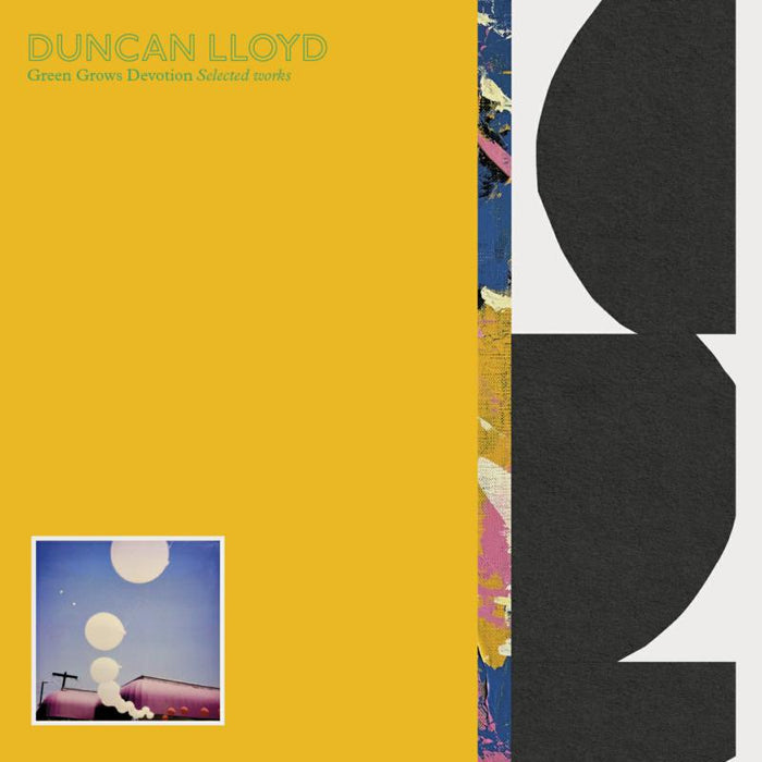 Duncan Lloyd - Green Grows Devotion Selected Works - REVEAL163X