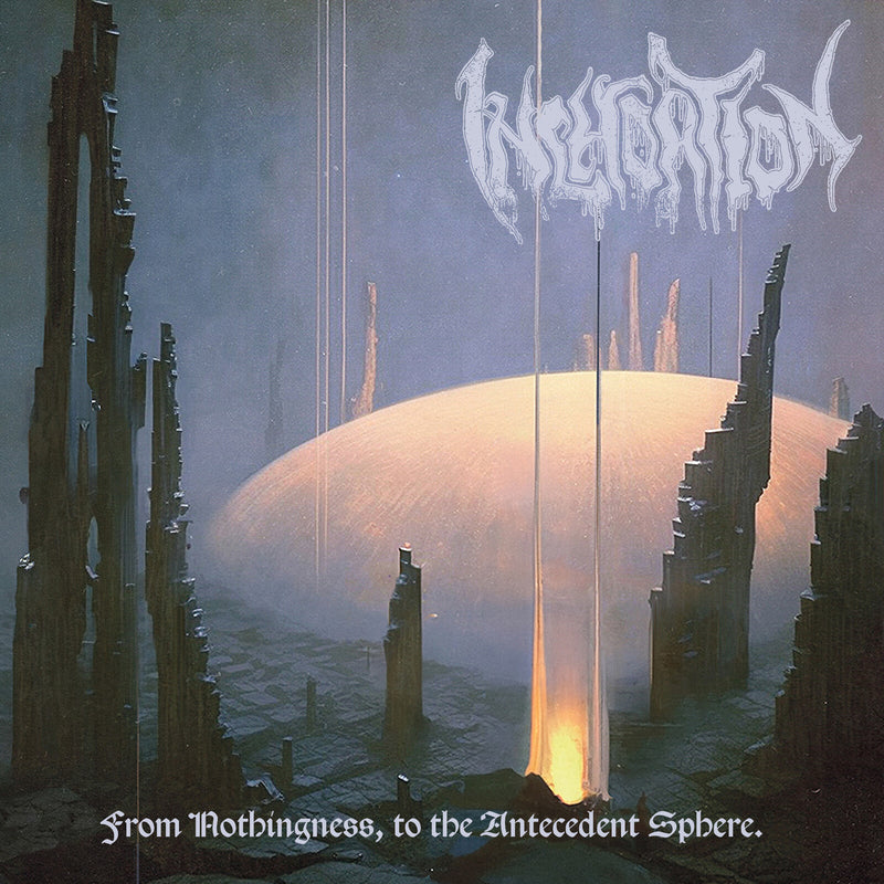 Inchoation - From Nothingness, to the Antecedent Sphere - CR148CD