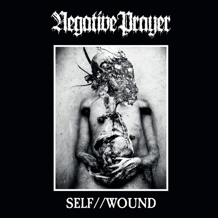 Negative Prayer - Self//Wound - CR115CD