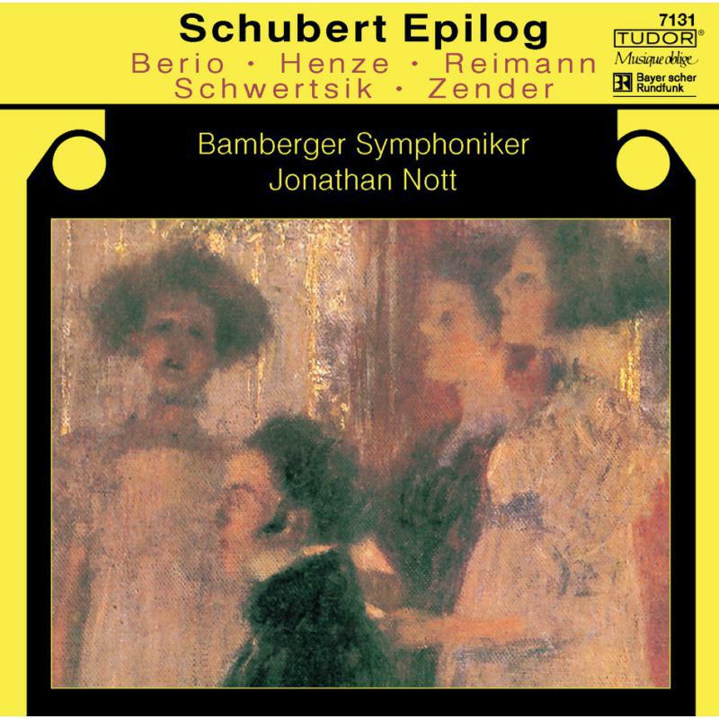 Nott:Bamberger So - SCHUBERT EPILOG:BERIO,HENZE,RE - TUD7131
