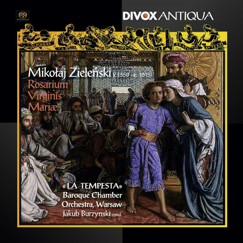 La Tempesta Baroque Co - Mikolaj Zielenski: Rosarium Virginis Mariae - CDX714016