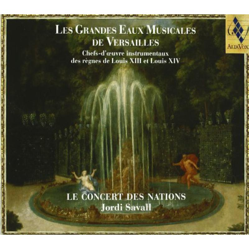 Le Concert des Nations - Jordi Savall - Les Grandes Eaux Musicales - AV9842