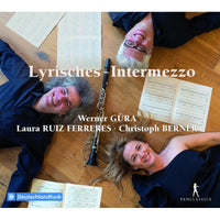 Werner Gura; Laura Ruiz Ferreres; Christoph Berner - Lyrisches Intermezzo - Lieder with Clt & Pno - PC10438