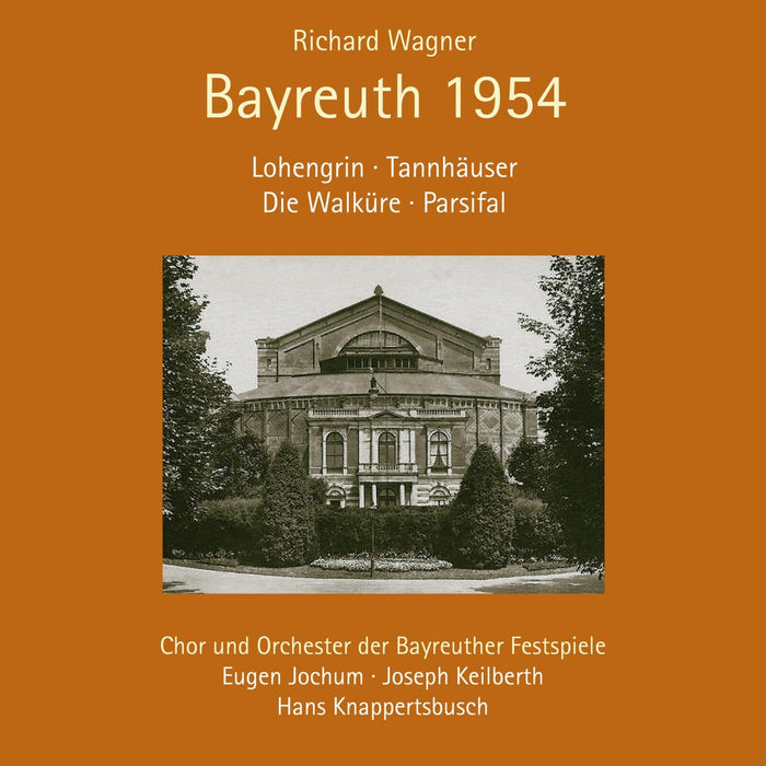 Chor and Orchester der Bayreuther Festspiele; Joseph Keilberth; Eugen Jochum; Hans Knappertsbusch - Richard Wagner: Bayreuth 1954 - NO10469